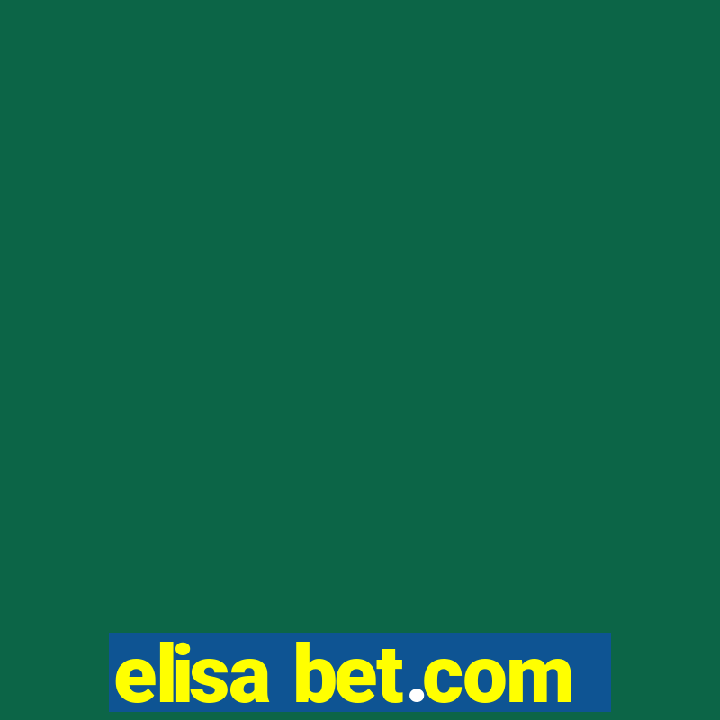 elisa bet.com